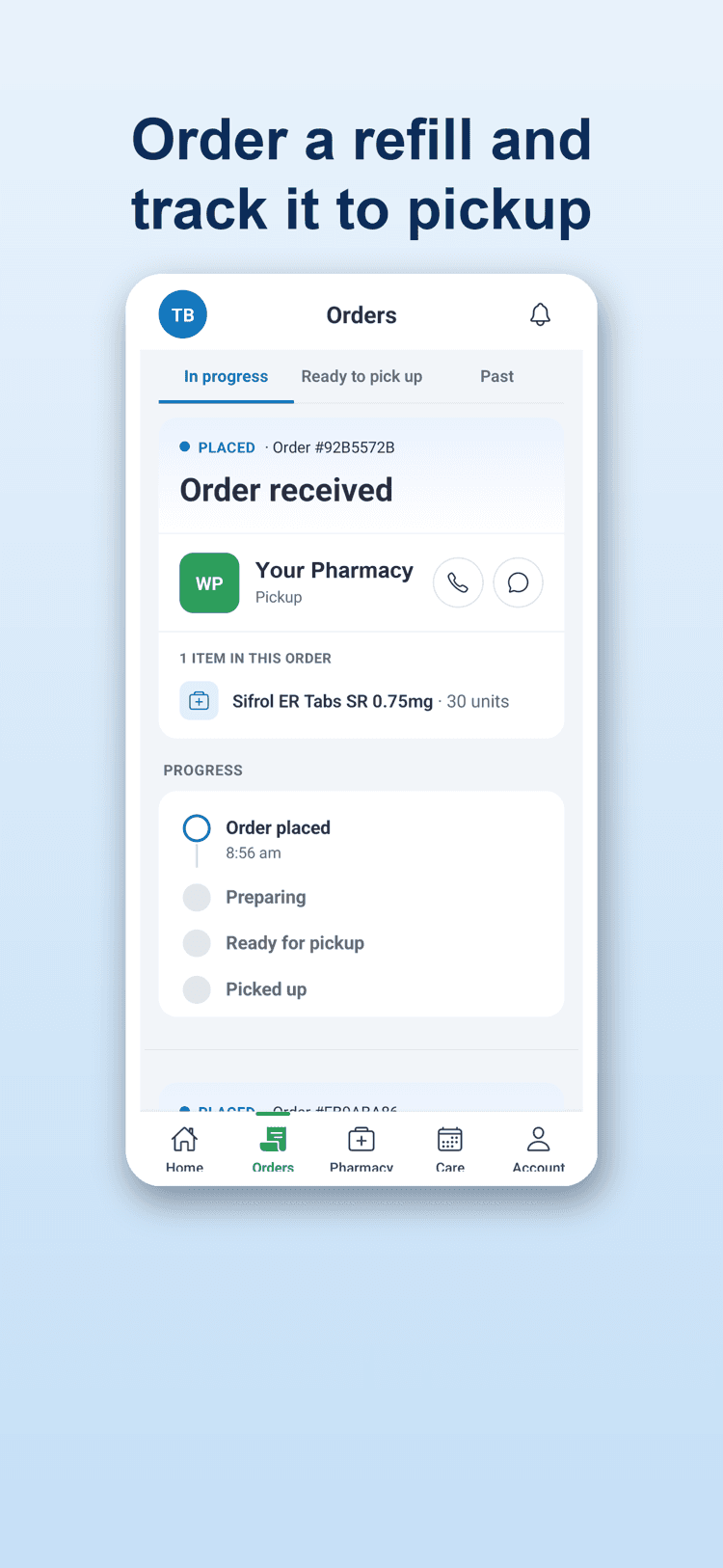 Dragatron Care order tracking from order placed to ready for pickup